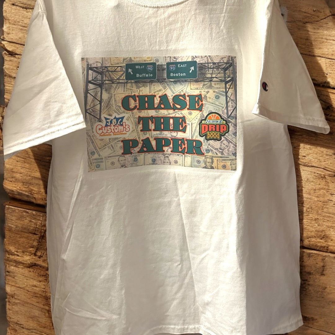 Chase The Paper T-Shirt 💸